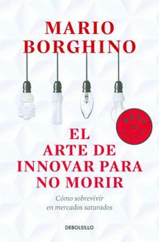 Paperback El Arte de Innovar Para No Morir [Spanish] Book