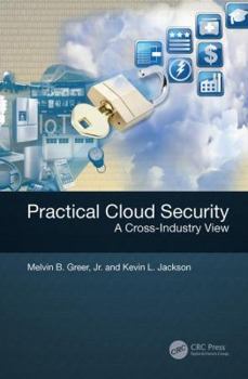 Hardcover Practical Cloud Security: A Cross-Industry View Book