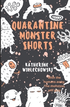 Paperback Quarantine Monster Shorts Book