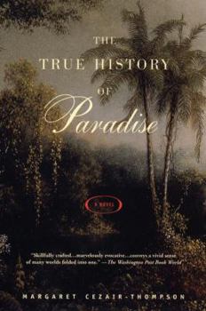 Paperback The True History of Paradise Book