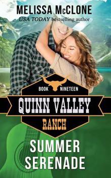Summer Serenade - Book #19 of the Quinn Valley Ranch