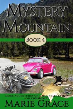 Paperback Mystery Mountain, Book Four: More In The Adventures Of A Mountain Family and Community Book