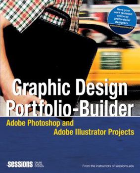 Paperback Graphic Design Portfolio-Builder: Adobe Photoshop and Adobe Illustrator Projects Book