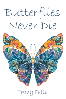Paperback Butterflies Never Die Book