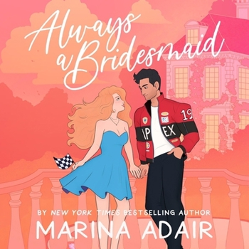 Always a Bridesmaid (Revved-Up Romance)