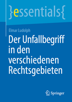 Paperback Der Unfallbegriff in Den Verschiedenen Rechtsgebieten [German] Book