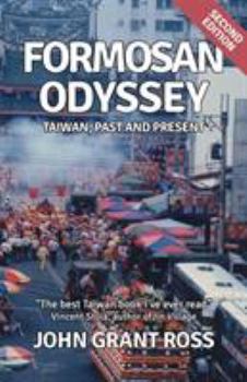 Paperback Formosan Odyssey: Taiwan, Past and Present Book
