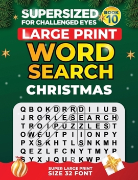 Paperback SUPERSIZED FOR CHALLENGED EYES, The Christmas Book: Super Large Print Word Search Puzzles [Large Print] Book