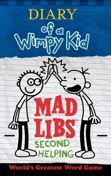 Paperback Diary of a Wimpy Kid Mad Libs: Second Helping: World's Greatest Word Game Book