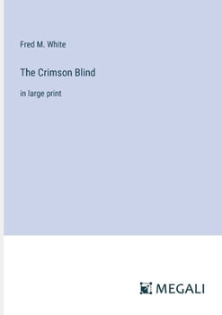 Paperback The Crimson Blind: in large print Book