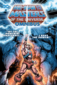 He-Man and the Masters of the Universe Omnibus - Book  of the He-Man and the Masters of the Universe (Collected Editions)