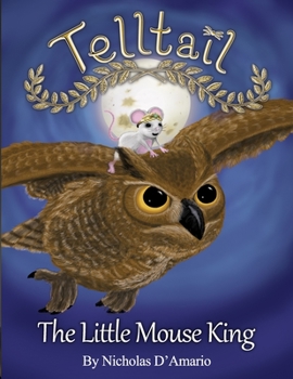 Telltail: The Little Mouse King