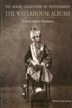 Hardcover The Waterhouse Albums: Central Indian Provinces Book