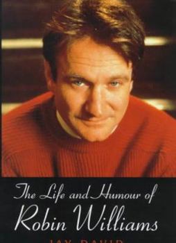 Hardcover The Life and Humour of Robin Williams Book