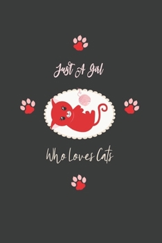 Just A Girl Who Loves Cats: 6x9 Lined Composition Notebook For Girls, Women and Teen, Christmas cat gift, Funny cat Journal
