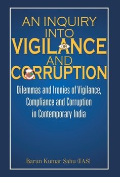 Hardcover An Inquiry Into Vigilance and Corruption Book