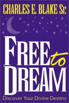 Paperback Free to Dream: Discovering Your Devine Destiny Book