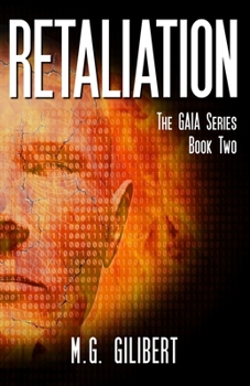 Paperback Retaliation: The GAIA Series - Book Two Book