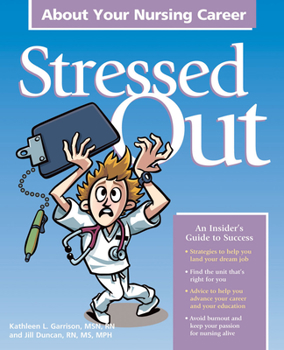 Paperback Stressed Out about Your Nursing Career Book