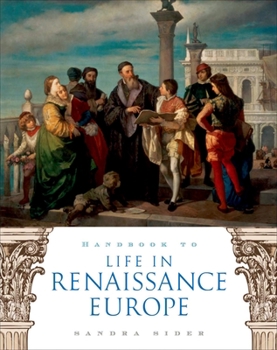 Handbook to Life in Renaissance Europe (Handbook to Life) - Book  of the Facts On File Library Of World History
