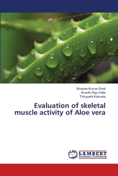 Paperback Evaluation of skeletal muscle activity of Aloe vera Book