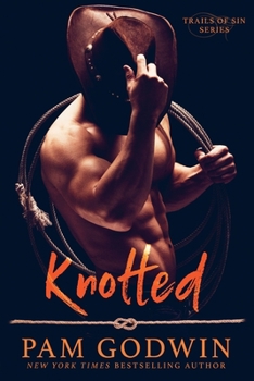 Knotted - Book #1 of the Trails of Sin
