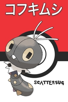 Scatterbug: ????? Kofukimushi Lépidonille Purmel Pokemon Notebook Blank Lined Journal