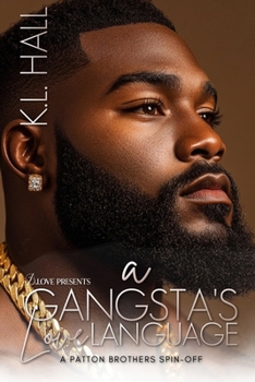 Paperback A Gangsta's Love Language: A Patton Brothers Spin-Off Book