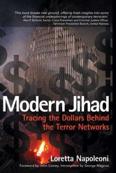 Hardcover Modern Jihad: Tracing the Dollars Behind the Terror Networks Book