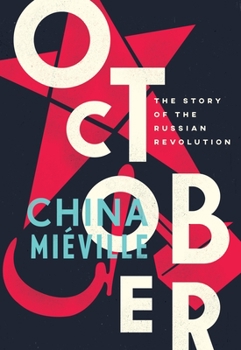 Hardcover October: The Story of the Russian Revolution Book