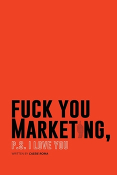 Paperback F*ck You Marketing: PS I love you Book