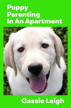 Paperback Puppy Parenting in an Apartment Book