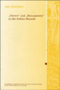 Gesetz' Und 'Naturgesetz' in Der Fruhen Neuzeit