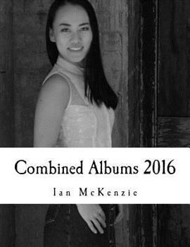 Paperback Combined Albums 2016: Passionate About Photography 2016 Black and White Albums Combined Book