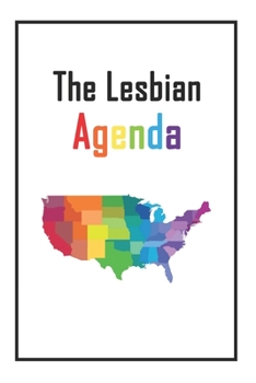 Paperback The Lesbian Agenda: Lined NoteBook 6x9 For You Book