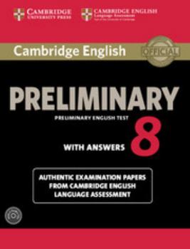 Paperback Cambridge English Preliminary 8 Student's Book Pack (Student's Book with Answers and Audio CDs (2)): Authentic Examination Papers from Cambridge Engli Book