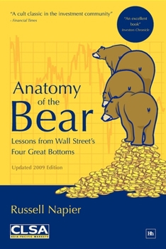 Anatomy of the Bear: Lessons from Wall Street's Four Great Bottoms