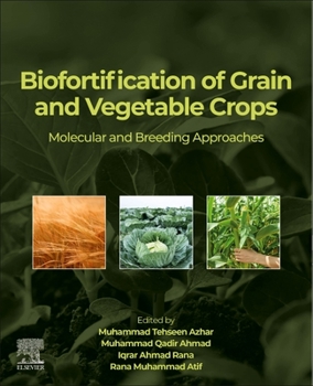 Paperback Biofortification of Grain and Vegetable Crops: Molecular and Breeding Approaches Book