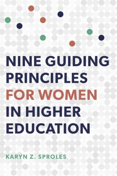 Paperback Nine Guiding Principles for Women in Higher Education Book