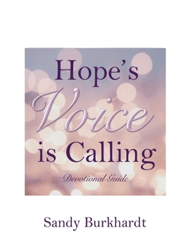 Paperback Hope's Voice Is Calling: Devotional Guide Book