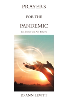 Paperback Prayers for the Pandemic: For Believers and Non-Believers Book