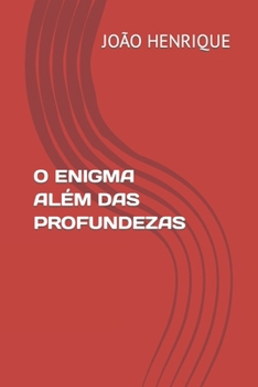 Paperback O Enigma Além Das Profundezas [Portuguese] Book