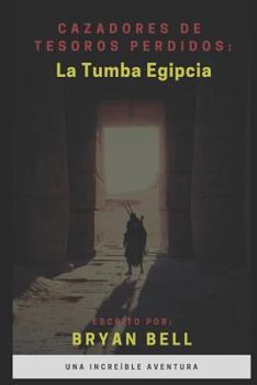 Paperback Cazadores de Tesoros Perdidos: La Tumba Egipcia [Spanish] Book