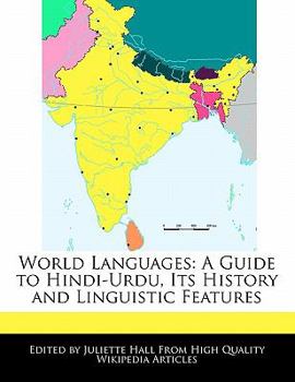 Paperback World Languages: A Guide to Hindi-Urdu, Its History and Linguistic Features Book