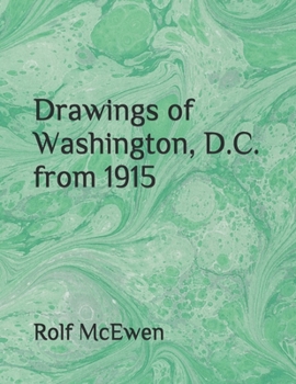 Drawings of Washington, D.C. from 1915