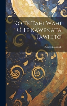 Hardcover Ko Te Tahi Wahi O Te Kawenata Tawhito [Maori] Book