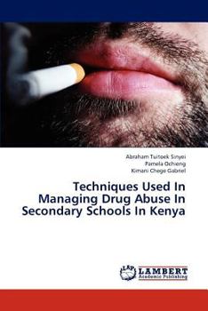 Paperback Techniques Used In Managing Drug Abuse In Secondary Schools In Kenya Book