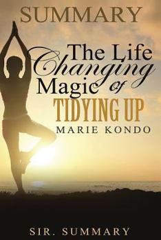 Paperback Summary - The Life Changing Magic of Tidying Up Book