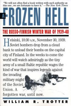Paperback A Frozen Hell: The Russo-Finnish Winter War of 1939-1940 Book