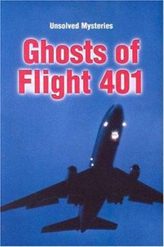 Paperback Ghosts of Flight 401 (Unsolved Mysteries Series) Book